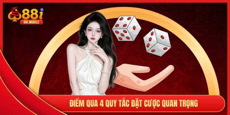 Điểm qua 4 quy tắc đặt cược quan trọng